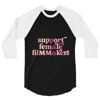 Limited Edition Support Female Filmmakers 3/4 Sleeve Shirt | Artistshot