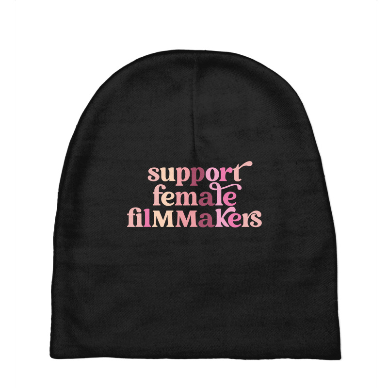 Limited Edition Support Female Filmmakers Baby Beanies by fenderbendable | Artistshot