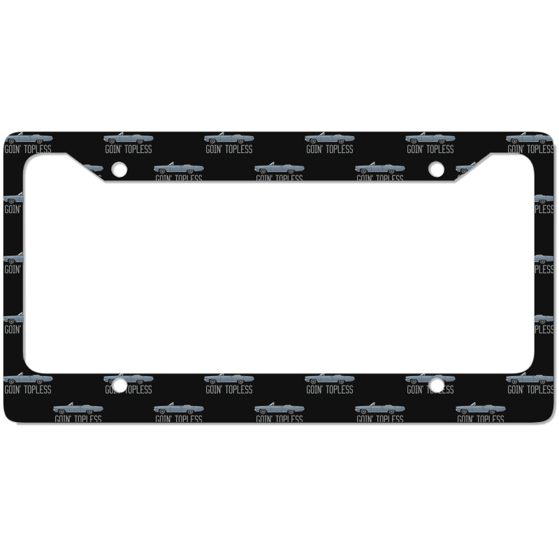 Goin Topless Silver Blue License Plate Frame | Artistshot