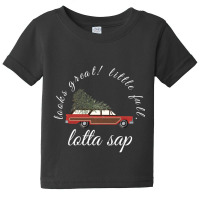 Trending Looks Great! Little Full, Lotta Sap Baby Tee | Artistshot