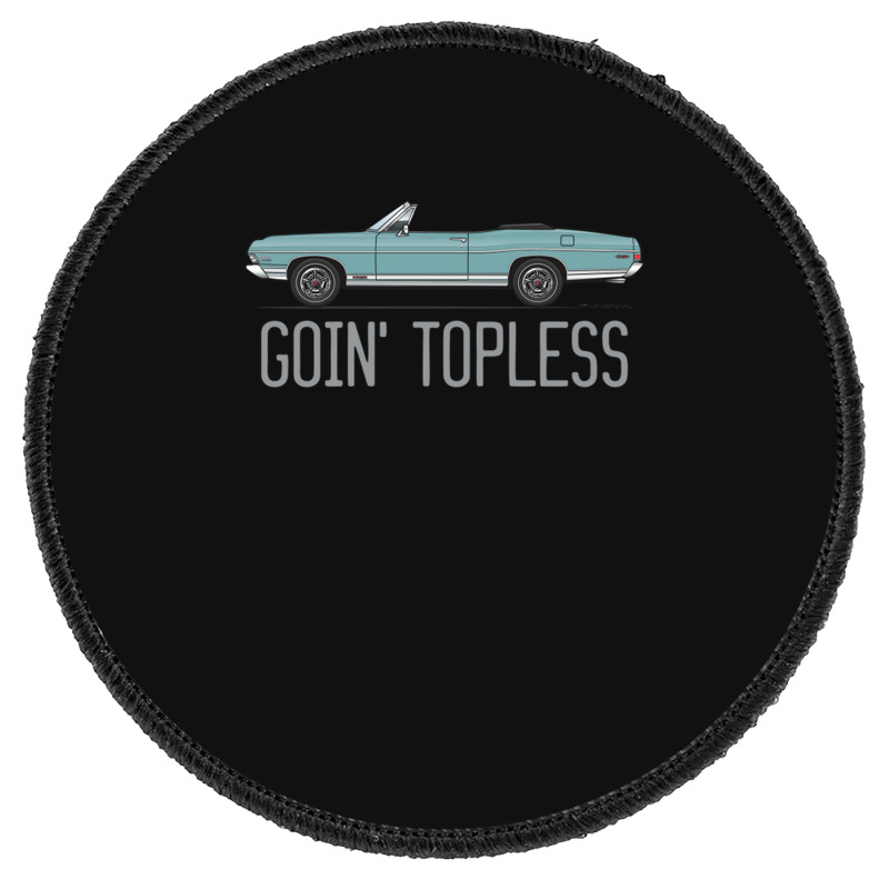 Goin Topless Tahoe Turquoise Round Patch | Artistshot