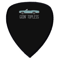 Goin Topless Tahoe Turquoise Shield S Patch | Artistshot