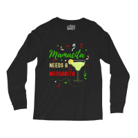 Limited Edition Mamacita Needs A Margarita Women Funny Cinco De Mayo Long Sleeve Shirts | Artistshot