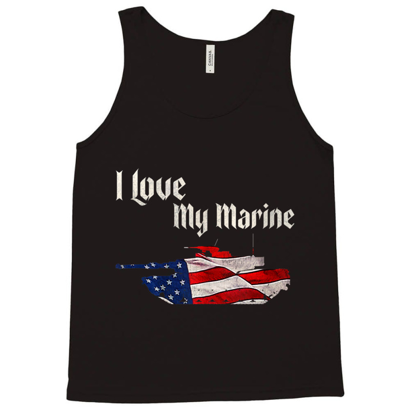 Distressed Support Military I Love My Marine Flag Marine Tank Top Tank Top by bettincam | Artistshot