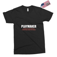 Playmaker Exclusive T-shirt | Artistshot