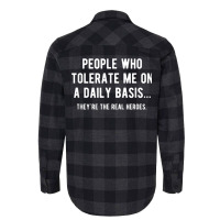 People Who Tolerate Me On A Daily Basis Sarcastic Funny Flannel Shirt | Artistshot