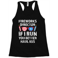 Hot Trend Fireworks Director If I Run You 4th Of July Racerback Tank | Artistshot