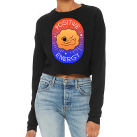 Positive Energy Cropped Sweater | Artistshot