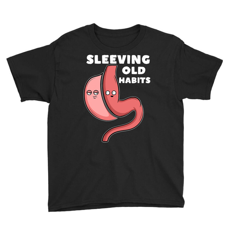 Funny Sleeve Gastric Surgery Bariatric Medical I Old Habits Youth Tee by Rhonda | Artistshot