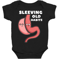 Funny Sleeve Gastric Surgery Bariatric Medical I Old Habits Baby Bodysuit | Artistshot