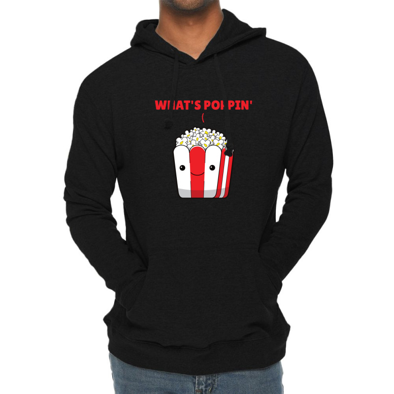 Popcorn Whats Poppin Funny Saying Lightweight Hoodie | Artistshot