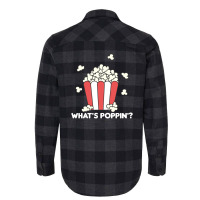 Popcorn Whats Poppin Funny Saying 2 Flannel Shirt | Artistshot