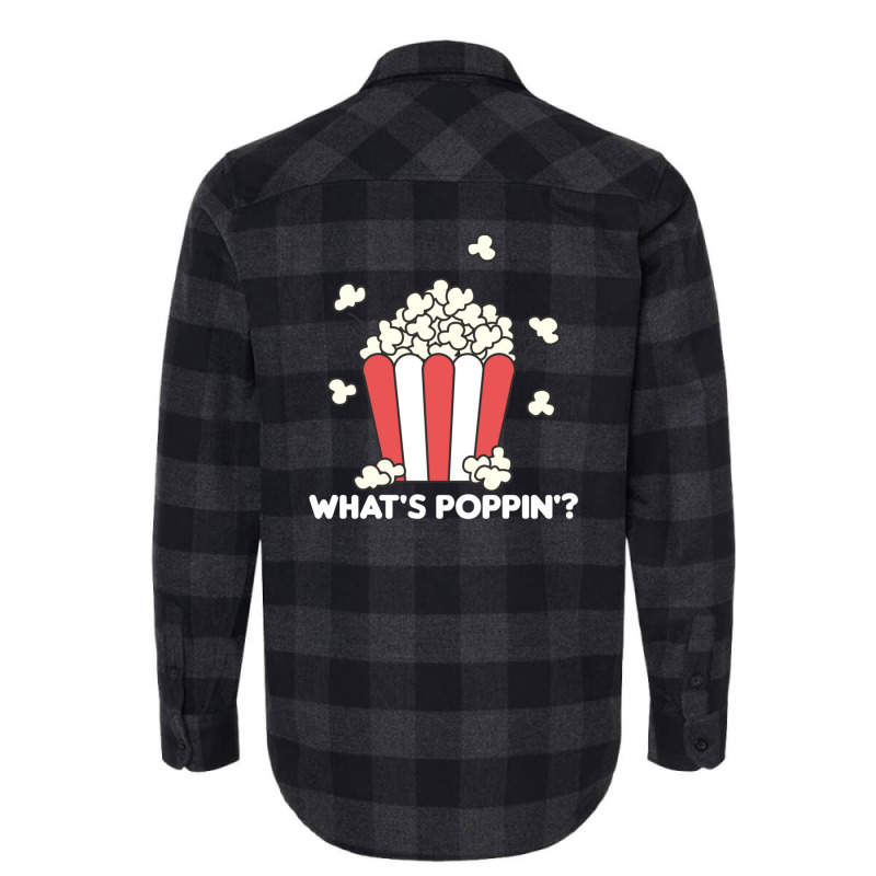 Popcorn Whats Poppin Funny Saying 2 Flannel Shirt | Artistshot