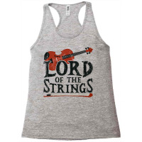 Lord Of The Strings   Strings T Shirt Racerback Tank | Artistshot