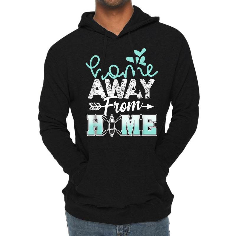 Home Away From Home Funny Canoeing T Shirt Lightweight Hoodie | Artistshot