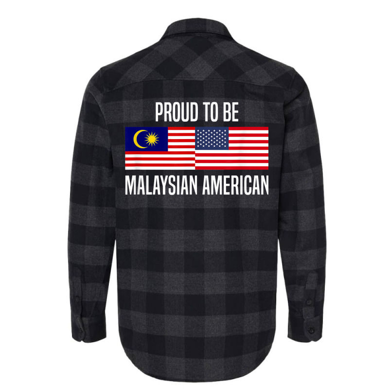 Proud To Be Malaysian American T Shirt Flannel Shirt by j83tytler | Artistshot