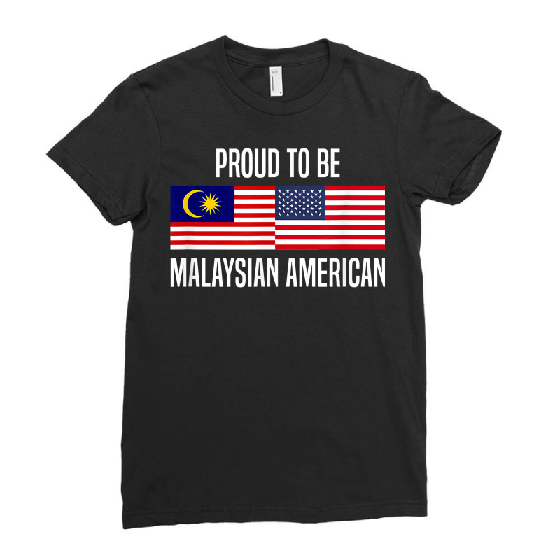 Proud To Be Malaysian American T Shirt Ladies Fitted T-Shirt by j83tytler | Artistshot