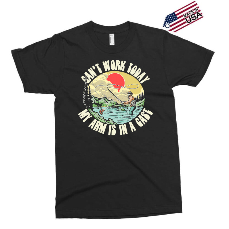 Sorry I Cant Work My Arm Is In A Cast Funny Fishing Vintage Exclusive T-shirt | Artistshot