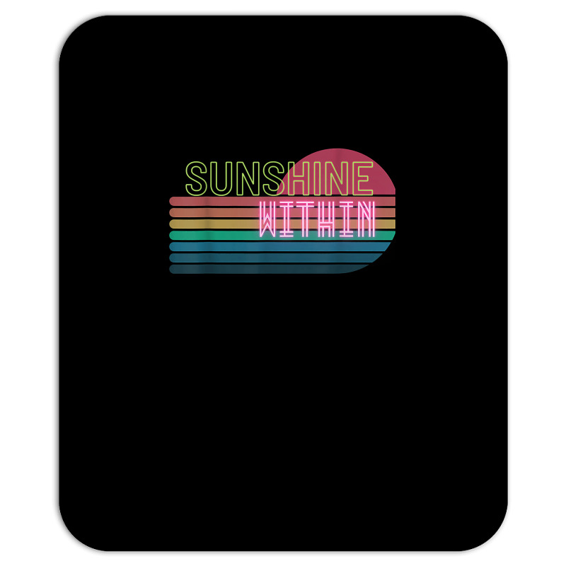 Sunshine Within T Shirt Mousepad | Artistshot