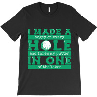 Hot Trend Hole In One Golfer Funny Golf T-shirt | Artistshot