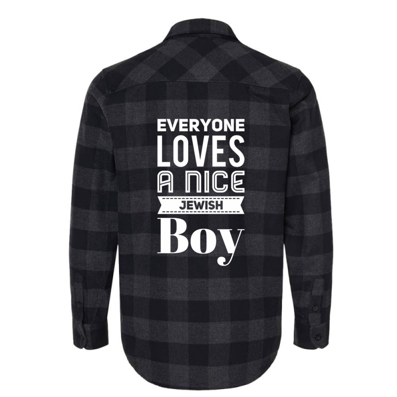 Everyone Loves A Nice Jewish Boy Flannel Shirt | Artistshot