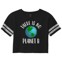 There Is No Planet B Earth Day, Climate Activist Scorecard Crop Tee | Artistshot