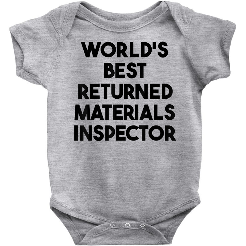 World's Best Returned Materials Inspector T Shirt Baby Bodysuit by rennambka | Artistshot