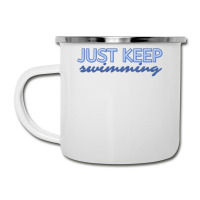 Just Keep Swimming   Finding Nemo Camper Cup | Artistshot