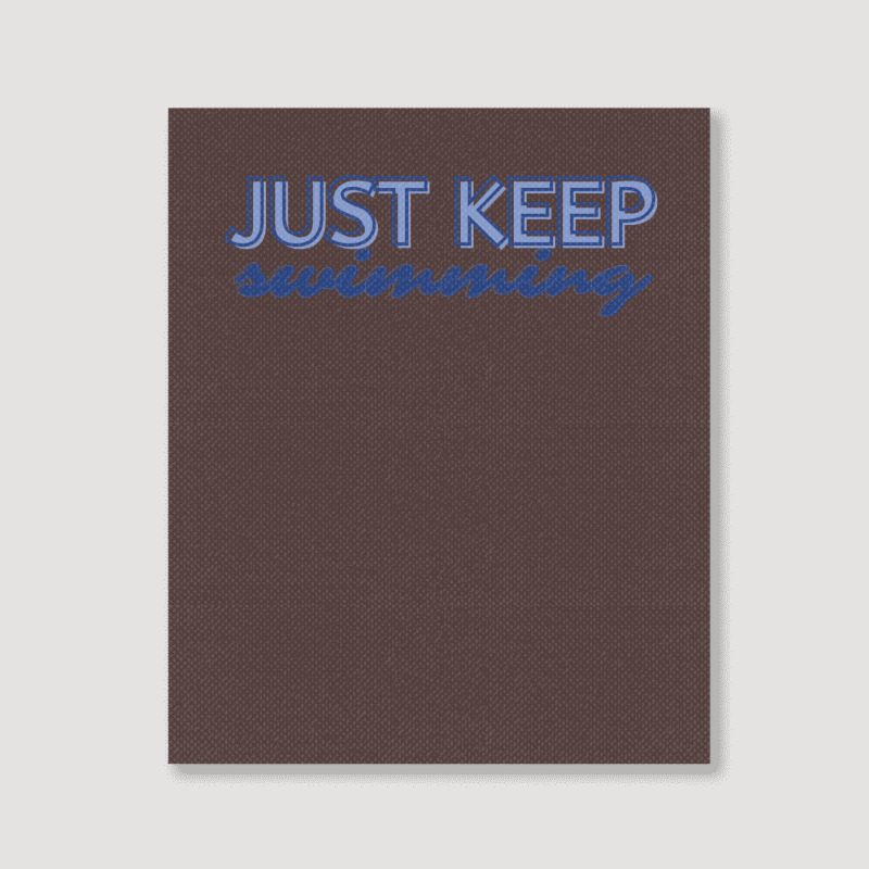 Just Keep Swimming   Finding Nemo Portrait Canvas Print | Artistshot