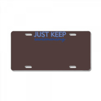 Just Keep Swimming   Finding Nemo License Plate | Artistshot