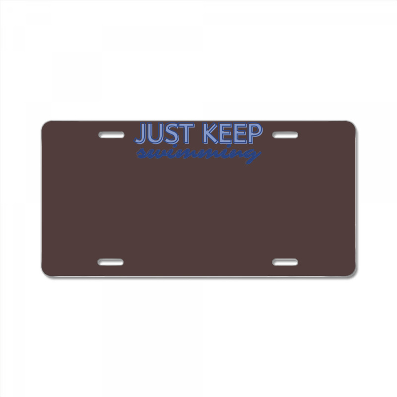 Just Keep Swimming   Finding Nemo License Plate | Artistshot