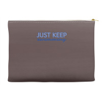 Just Keep Swimming   Finding Nemo Accessory Pouches | Artistshot