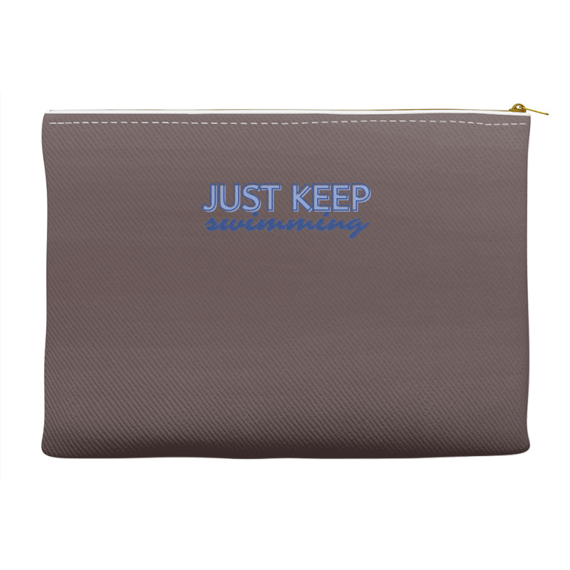 Just Keep Swimming   Finding Nemo Accessory Pouches | Artistshot