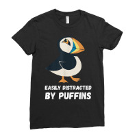 Puffin Easily Distracted Puffin Bird Lover Seabird Lover T Shirt Ladies Fitted T-shirt | Artistshot