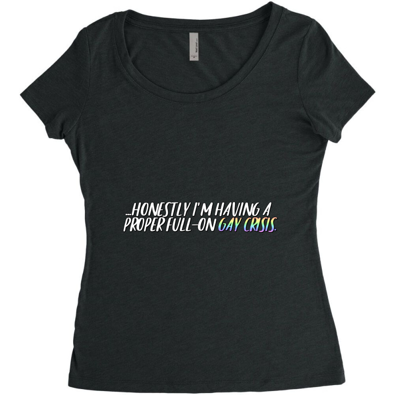 Trending Gay Crisis Heartstopper Quote Women's Triblend Scoop T-shirt by Sierra Dennis | Artistshot