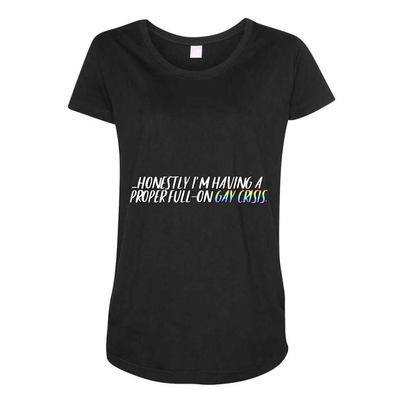 Trending Gay Crisis Heartstopper Quote Maternity Scoop Neck T-shirt by Sierra Dennis | Artistshot