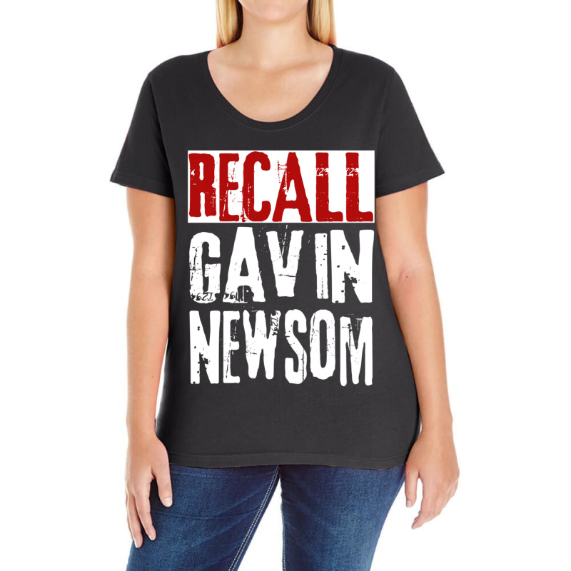 Trending Recall Gavin Newsom Anti Ca California Governor Gavin Newsom Ladies Curvy T-Shirt by bummercaught | Artistshot