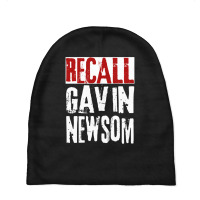 Trending Recall Gavin Newsom Anti Ca California Governor Gavin Newsom Baby Beanies | Artistshot