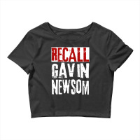 Trending Recall Gavin Newsom Anti Ca California Governor Gavin Newsom Crop Top | Artistshot