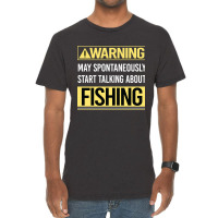 Hot Trend Warning About Fishing Vintage T-shirt | Artistshot