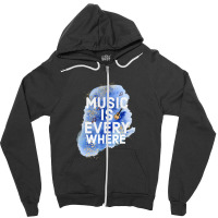 Music Is Everywhere Zipper Hoodie | Artistshot