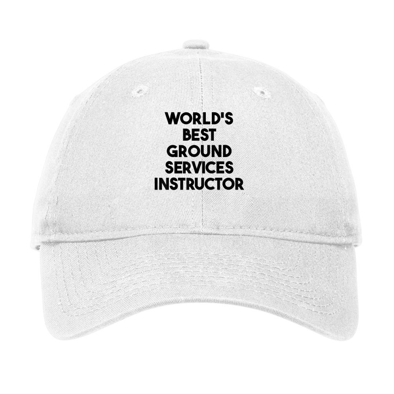 World's Best Ground Services Instructor T Shirt Adjustable Cap | Artistshot