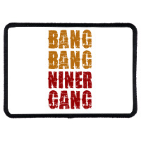 Bang Bang Niner Gang Football Rectangle Patch | Artistshot