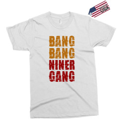 BANG BANG NINER GANG FOOTBALL Exclusive T-shirt | Artistshot