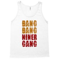 Bang Bang Niner Gang Football Tank Top | Artistshot