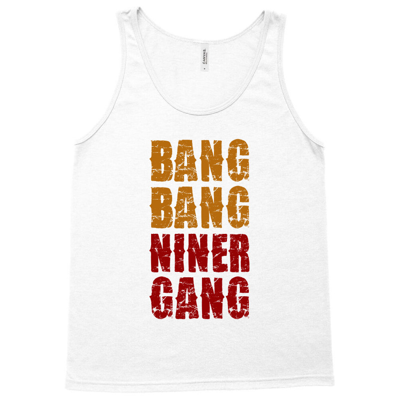 Bang Bang Niner Gang Football Tank Top | Artistshot