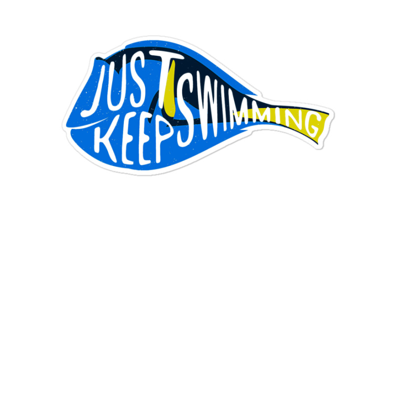 Finding Nemo Just Keep Swimming Sticker Sticker | Artistshot