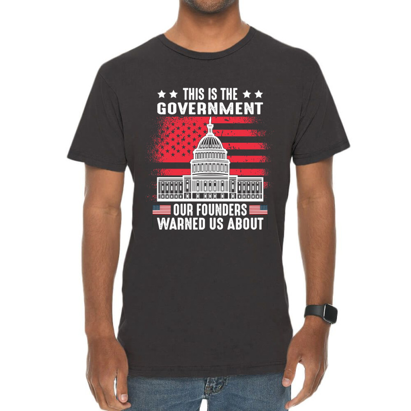 This Is The Government Our Founders Warned Us About   Copy Copy Copy Vintage T-shirt | Artistshot