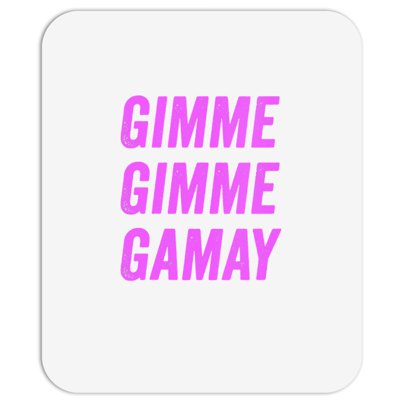 Womens Gamay Noir Gimme Gimme Gamay Cru Beaujolais Wine Collector Vnec Mousepad | Artistshot