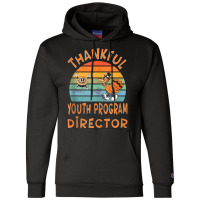 Youth Program Director Job Funny Thanksgiving Tank Top Champion Hoodie | Artistshot